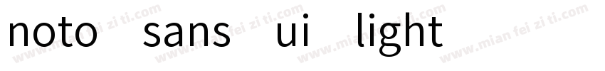 noto sans ui light字体转换